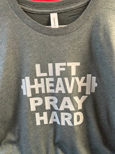 Load image into Gallery viewer, Lift heavy pray hard
