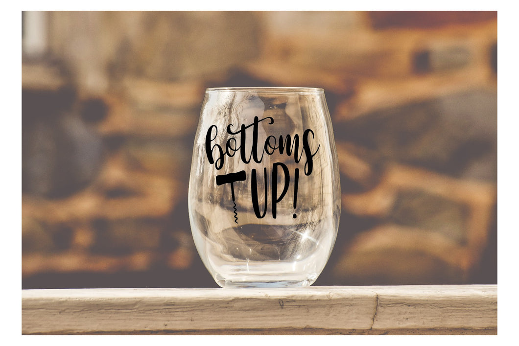 Bottoms UP - Wine Glass